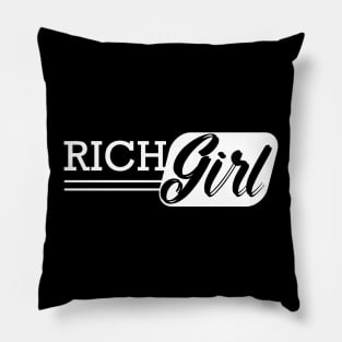 Rich Girl Pillow