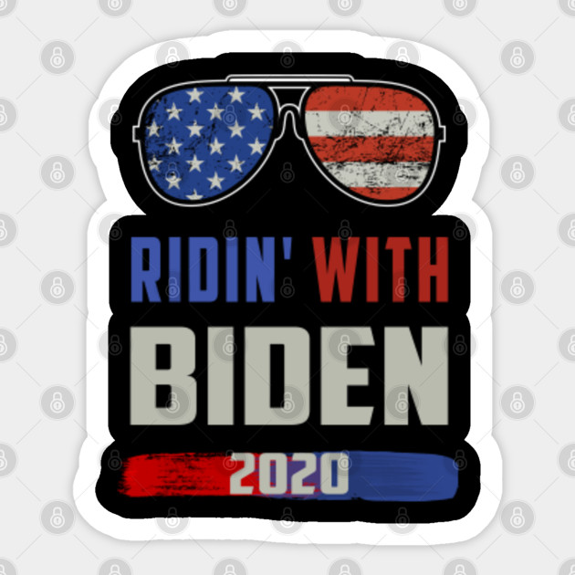 Ridin With Biden Aviator Sunglasses 2020 Us Election Biden 2020 Sticker Teepublic