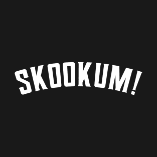 Skookum! T-Shirt