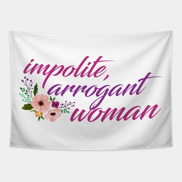 Impolite, Arrogant Woman Tapestry by Zap Studios