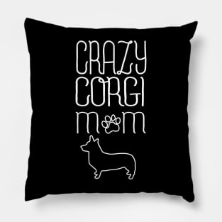 Crazy Corgi Mom Pillow