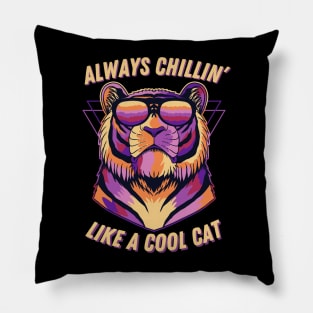 Always Chillin' Like the Cool Cats Pillow