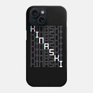 Kinaski Phone Case