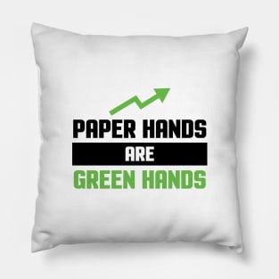 Paper Hands are Green Hands Pillow