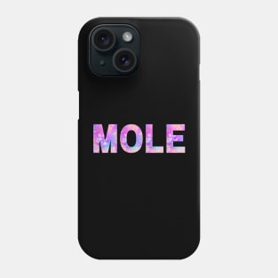 Ya Mole Phone Case