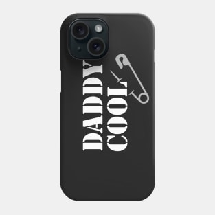 Daddy Cool Phone Case