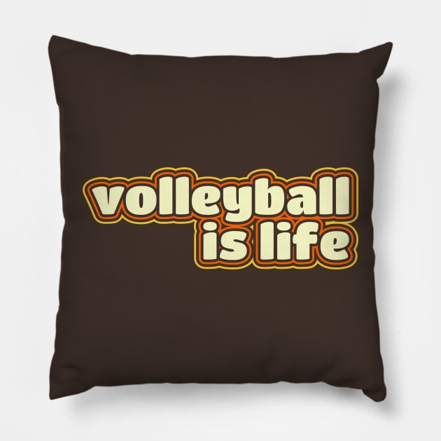 Volleyball Is Life Pillow by KanysDenti