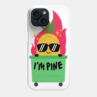 I'm pine, cool pineapple Phone Case