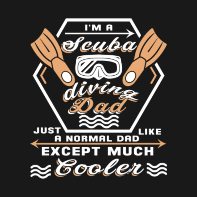 I'm a Scuba Diving Dad T Shirt Im A Scuba Diving Dad TShirt
