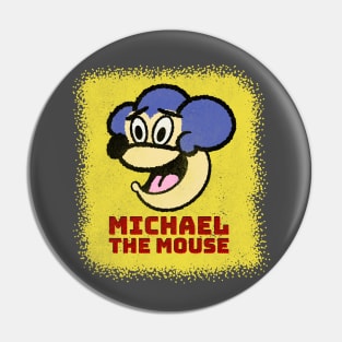 MICHAEL THE MOUSE Pin