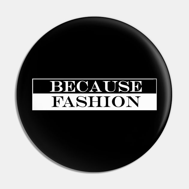 because fashion Pin by NotComplainingJustAsking