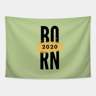 born 2020 Tapestry