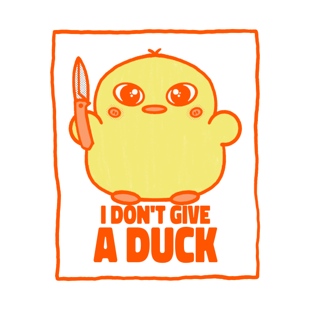 I don't give a duck by WOAT