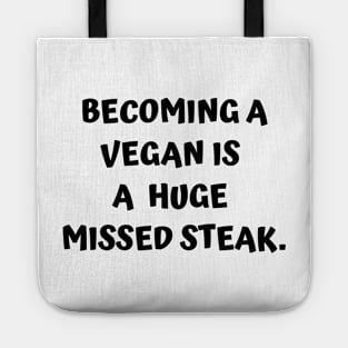 Funny Carnivore - Becoming A Vegan Is A Huge Missed Steak Tote