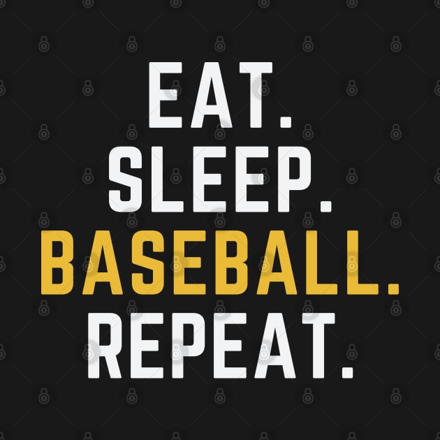 Eat Sleep Baseball Repeat Funny Baseball Player by MetAliStor ⭐⭐⭐⭐⭐