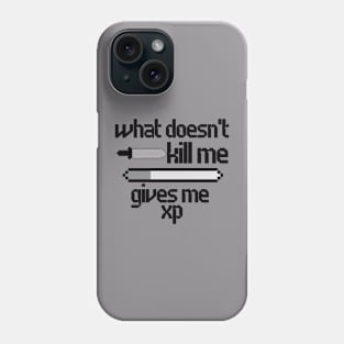 What doesn't kill me (black) Phone Case