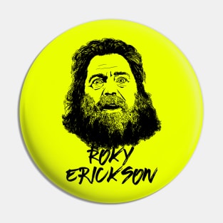 Roky Erickson Pin