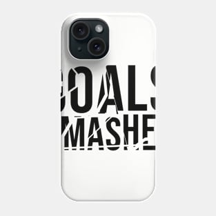 Goals smasher fitness Phone Case