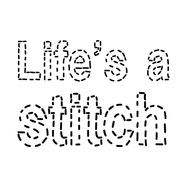 Life's a stitch Shirt, Funny Sewing tee shirt, Seamstress shirt, Funny Sewing Shirt, Sewer Gift, Sewing T-shirt, Tailor Shirt, Sewing Lover Shirt by CB-Creates