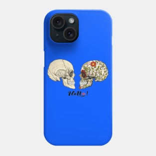 Human Skulls with hello slogan Phone Case