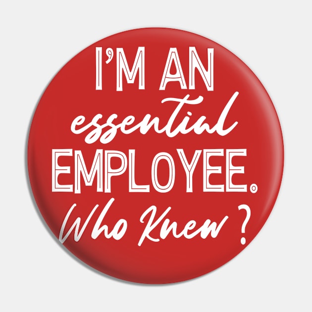 Essential Employee | Quarantine Essential Worker ,Essential Employee Gift Essential Employee Social Distancing Pin by Redmart