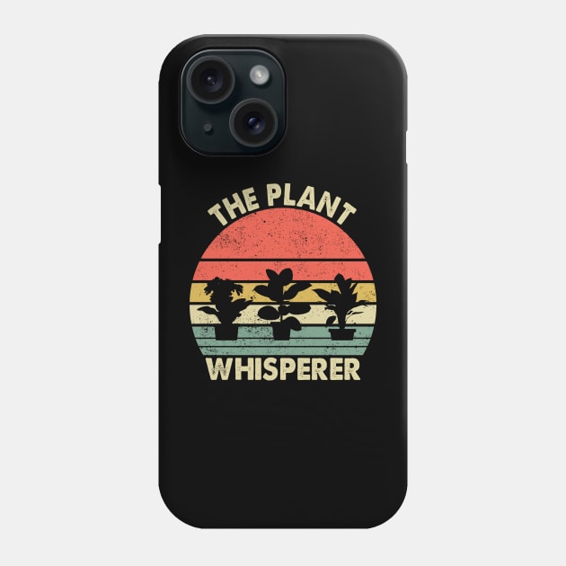 Plant Whisperer Funny Hobby Gardening Phone Case by Crazyshirtgifts