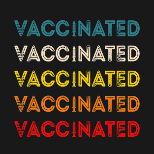 Vaccinated T-Shirt