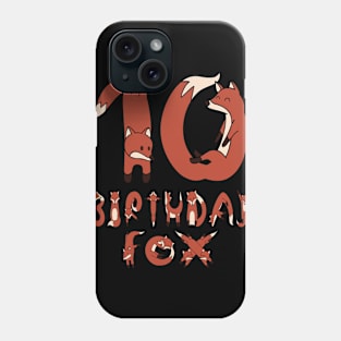 10th Birthday Fox Lover 10 Years Old Boys And Girls Party print Phone Case