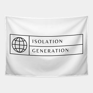 Isolation Generation Tapestry