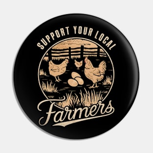 Support your Local farmer - Chicken farm Pin