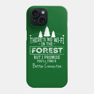 There's No Wifi In The Forest - Hiking Dad Phone Case