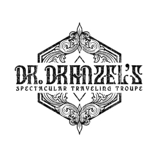 Dr. Dranzel's Spectacular Traveling Troupe (Variant) T-Shirt