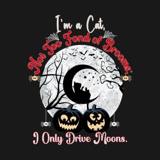 Funny Halloween Design Cat Drives a Moon It's Not Too Fond of Brooms. T-Shirt