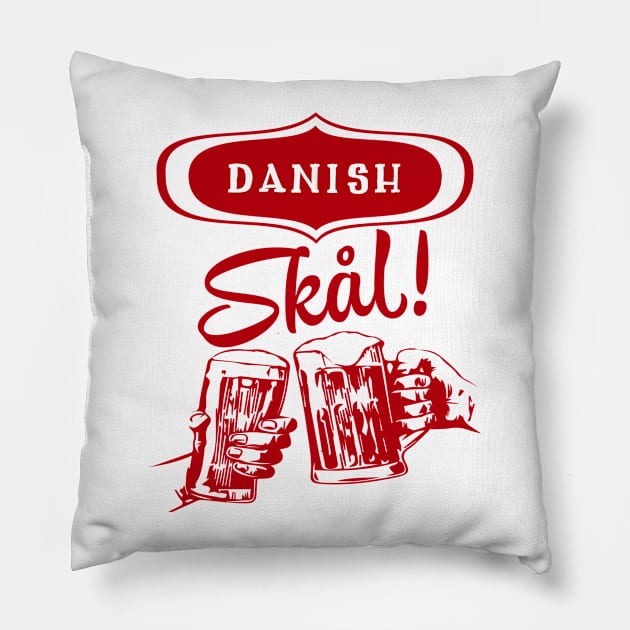 Danish Skål! Pillow by MessageOnApparel