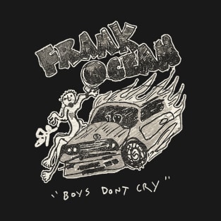 Frank Boys Dont Cry T-Shirt