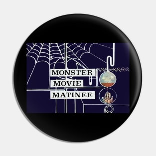 Monster Movie Matinee Pin