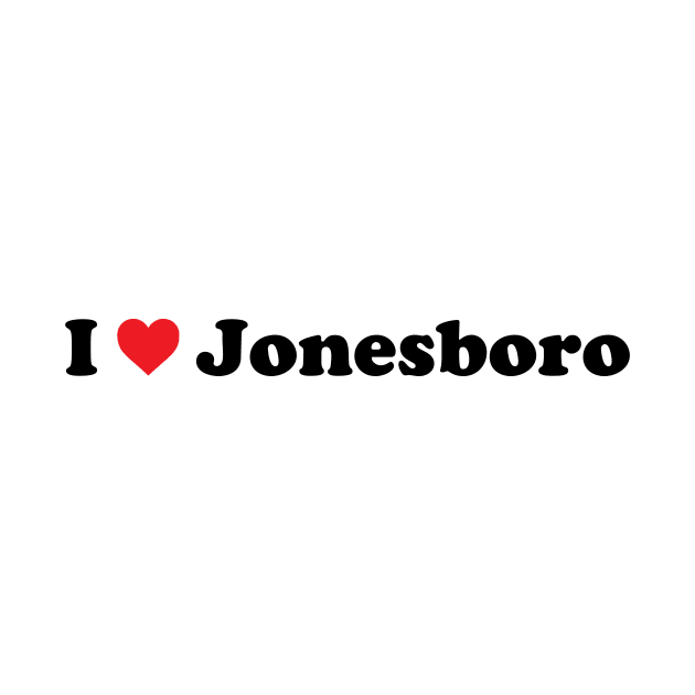 I Love Jonesboro by Novel_Designs