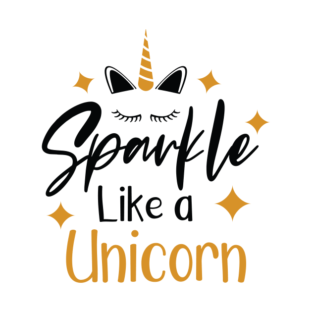 Sparkle like a Unicorn by Marilineandco