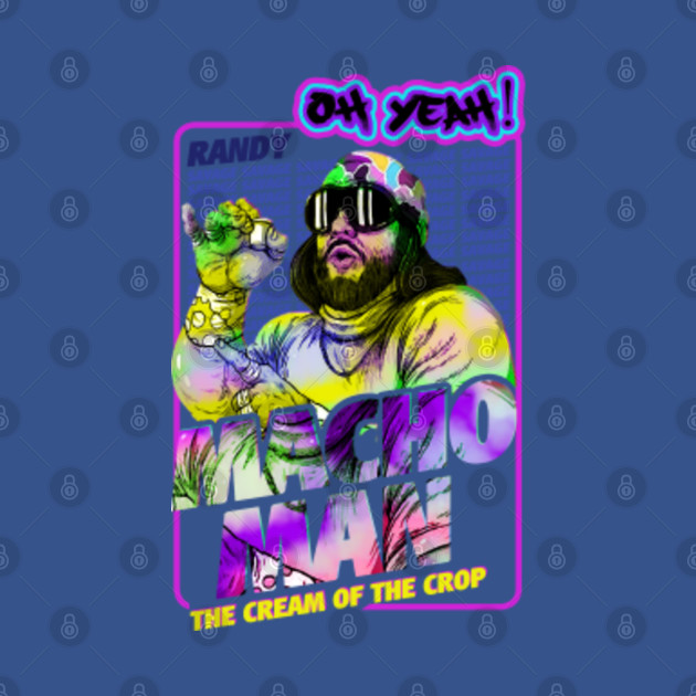 Disover the cream of the crop randy savage - Randy Savage - T-Shirt