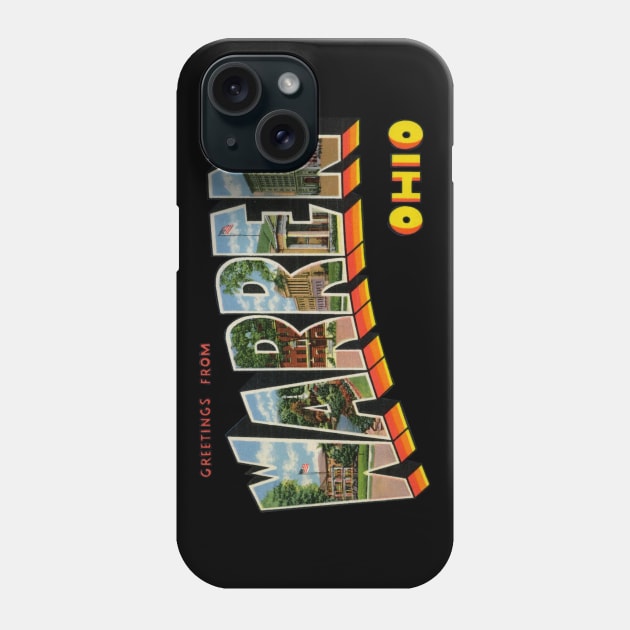 Greetings from Warren Ohio Phone Case by reapolo