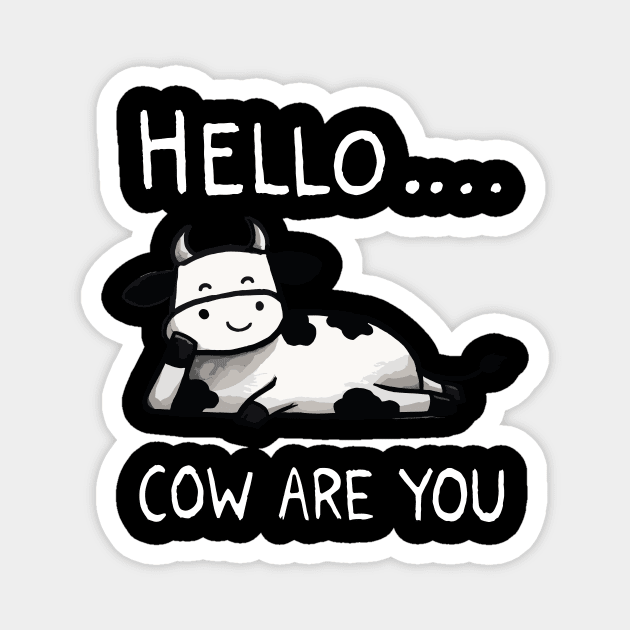 How are you Cow (Back Print) Magnet by DoodleDashDesigns