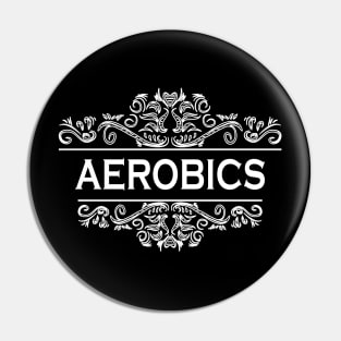 Aerobics Pin