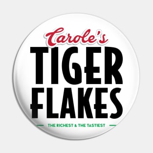 Tiger Flakes Pin