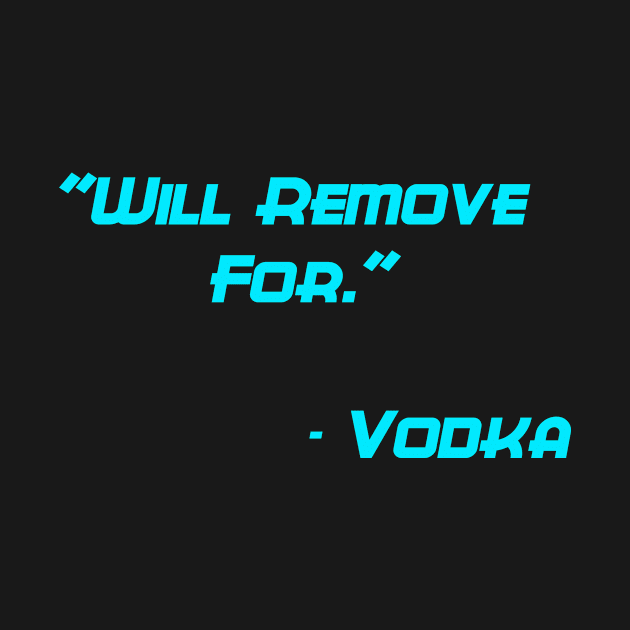 Will remove for vodka by GOTOCREATE