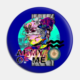 Army of me Pin