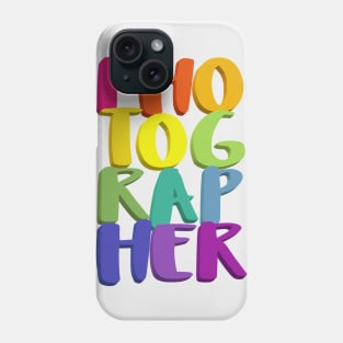 Photographer // Typographic Design Phone Case