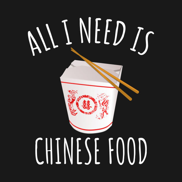 All I Need Is Chinese Food by LunaMay