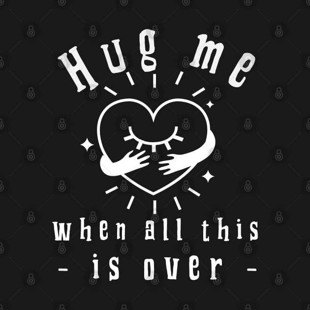 HUG ME by madeinchorley