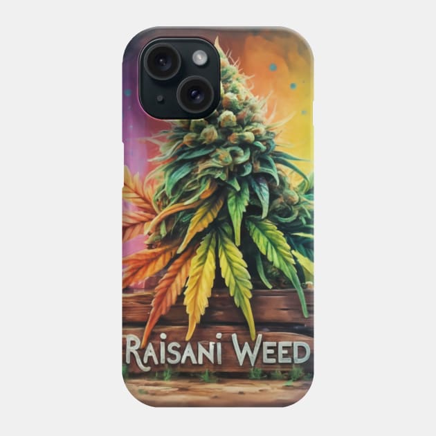 Raisani weed #2 Phone Case by Raisaniweed