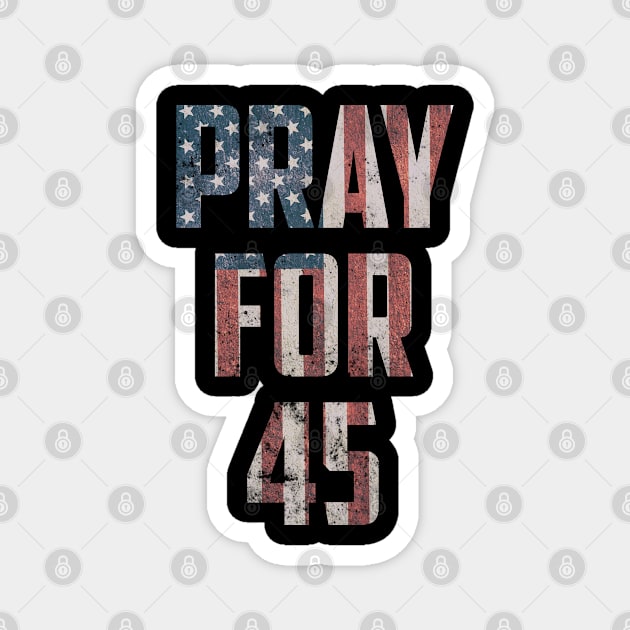 pray for 45 Magnet by Eldorado Store